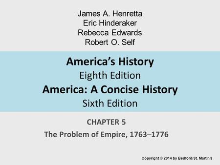 CHAPTER 5 The Problem of Empire, 1763–1776