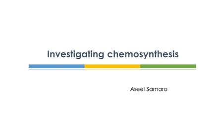 Investigating chemosynthesis