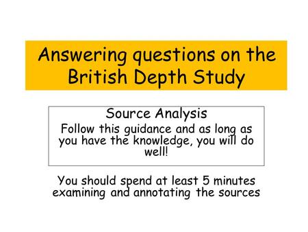 Answering questions on the British Depth Study