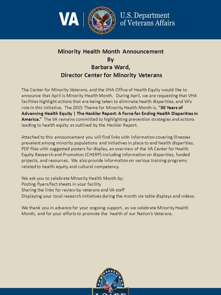 Minority Health Month Announcement By Barbara Ward, Director Center for Minority Veterans The Center for Minority Veterans, and the VHA Office of Health.