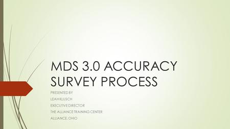 MDS 3.0 ACCURACY SURVEY PROCESS