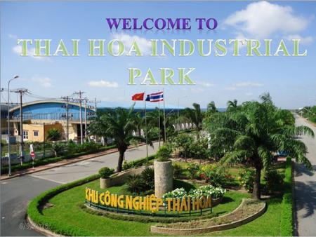 6/9/20151. Contents Introduction about Thai Hoa IP Advantages of Thai Hoa IP Introduction about 16ha project Discussion 4 1 2 3.
