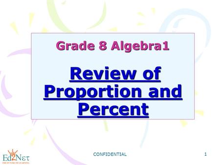 Grade 8 Algebra1 Review of Proportion and Percent