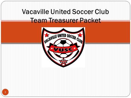 Vacaville United Soccer Club Team Treasurer Packet