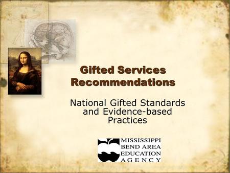 Gifted Services Recommendations National Gifted Standards and Evidence-based Practices.