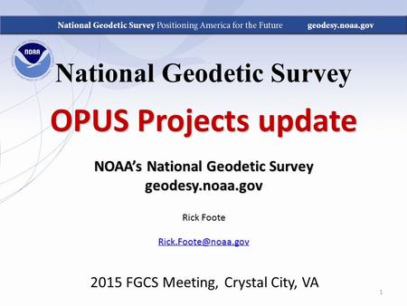 National Geodetic Survey NOAA’s National Geodetic Survey