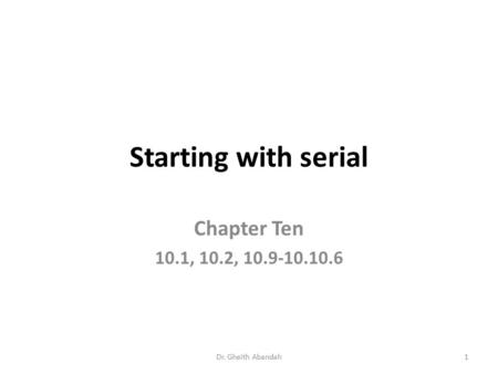 Starting with serial Chapter Ten 10.1, 10.2,