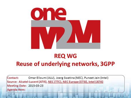 REQ WG Reuse of underlying networks, 3GPP