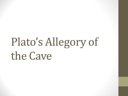 Plato’s Allegory of the Cave