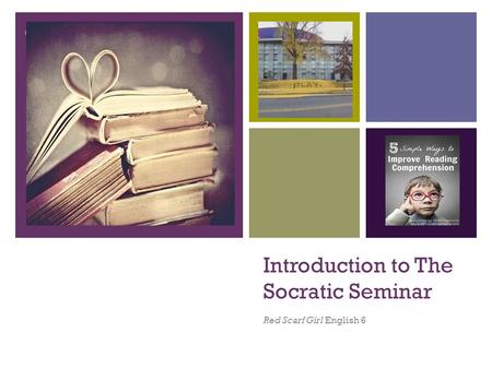 Introduction to The Socratic Seminar