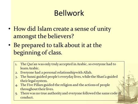 Bellwork How did Islam create a sense of unity amongst the believers?