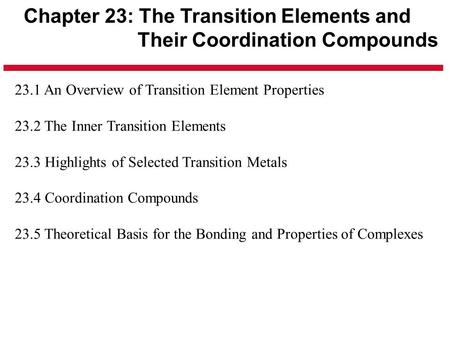 Chapter 23: The Transition Elements and Their Coordination Compounds
