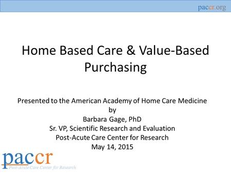 Home Based Care & Value-Based Purchasing