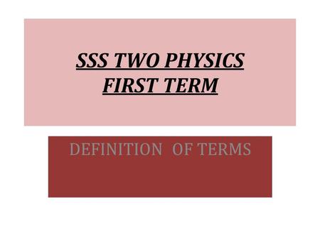 SSS TWO PHYSICS FIRST TERM