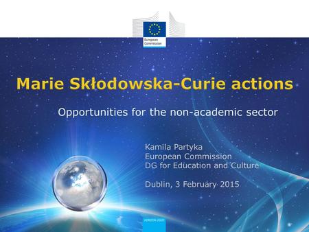 Opportunities for the non-academic sector. Ensure the optimum development and dynamic use of Europe’s intellectual capital in order to generate new skills,