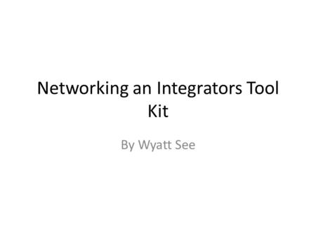Networking an Integrators Tool Kit By Wyatt See. TASK CON STANDARD Bla – Understand IP addressing – Use IPCONFIG – Identify common causes of network failures.