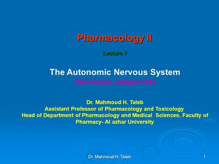 Pharmacology II The Autonomic Nervous System Adrenergic antagonists