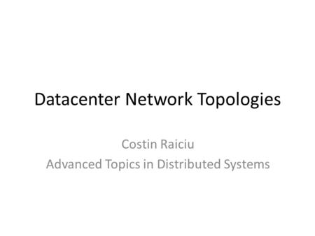 Datacenter Network Topologies