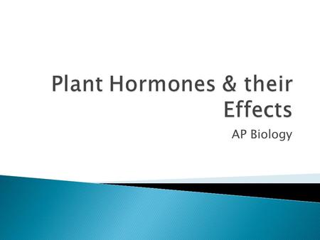 Plant Hormones & their Effects