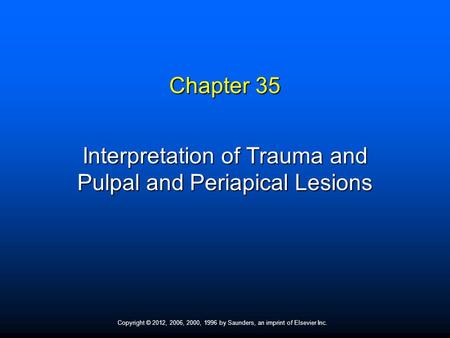 Interpretation of Trauma and Pulpal and Periapical Lesions