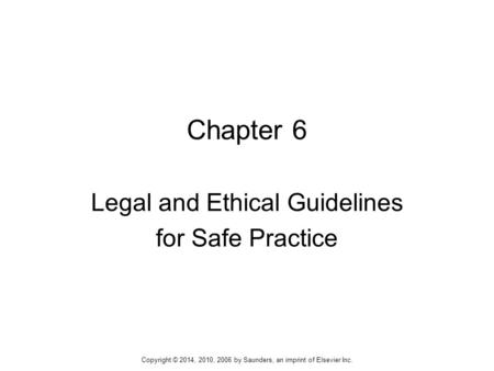 Legal and Ethical Guidelines for Safe Practice