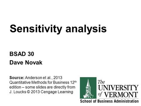Sensitivity analysis BSAD 30 Dave Novak