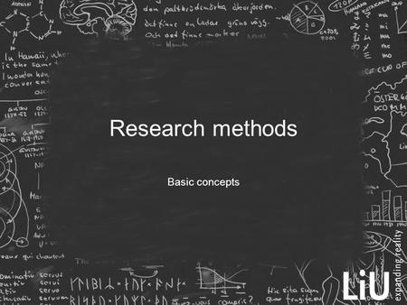 Research methods Basic concepts. Theoretical and technical research  Describe and formalise phenomenons mathematically  Make (non-trivial) proofs in.