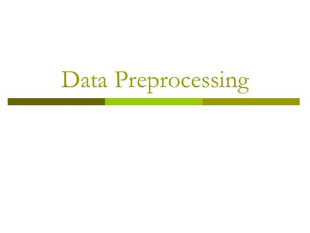 Data Preprocessing.