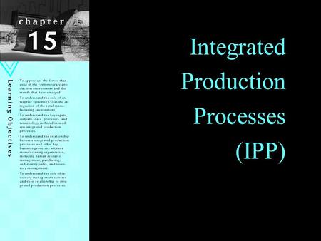 Integrated Production Processes (IPP).