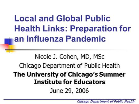 Nicole J. Cohen, MD, MSc Chicago Department of Public Health