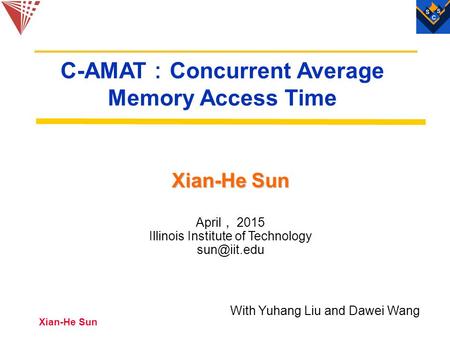 C-AMAT：Concurrent Average Memory Access Time