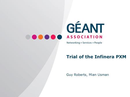 Trial of the Infinera PXM Guy Roberts, Mian Usman.
