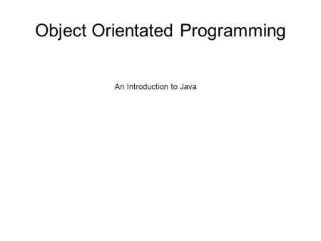 Object Orientated Programming