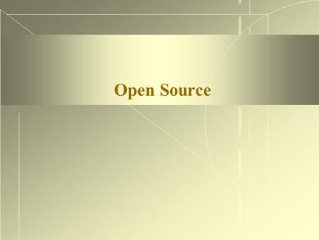 Open Source. Operating System  Application Program Interface (API) Scheduling: Defines which application to run, when to run it, and how much time. Memory.