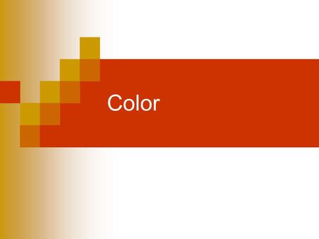 Color. Color Guidelines Use appropriate colors for the audience and site goals Avoid unnecessary busyness through the overuse of color.
