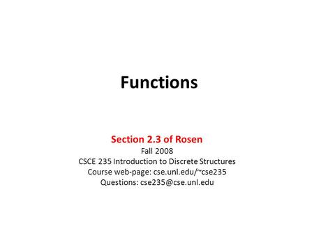 Functions Section 2.3 of Rosen Fall 2008