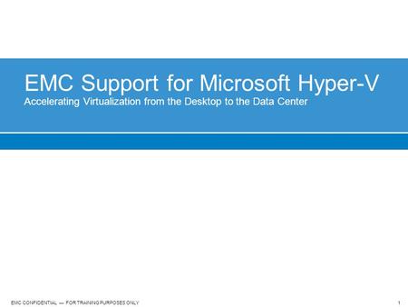 EMC Support for Microsoft Hyper-V