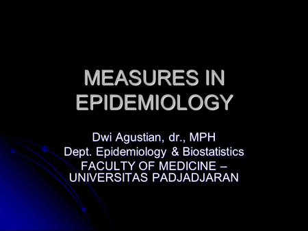 MEASURES IN EPIDEMIOLOGY