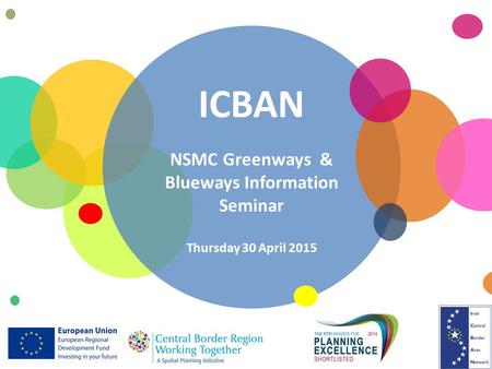 ICBAN NSMC Greenways & Blueways Information Seminar Thursday 30 April 2015.