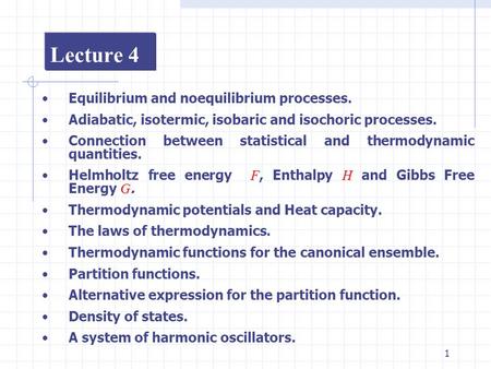 Lecture 4 Equilibrium and noequilibrium processes.