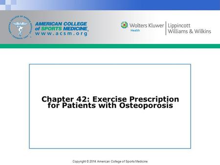 Chapter 42: Exercise Prescription for Patients with Osteoporosis