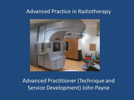 Advanced Practice in Radiotherapy