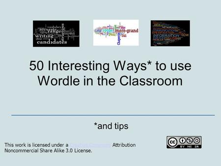 50 Interesting Ways* to use Wordle in the Classroom