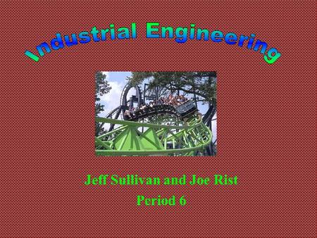Jeff Sullivan and Joe Rist Period 6. Introduction 3 tasks of an engineer Henry Ford Lillian Gilbreth 2 Projects 2 Jobs Professor Basily B. Basily.