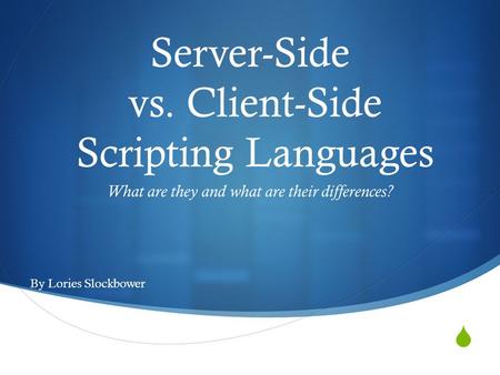 Server-Side vs. Client-Side Scripting Languages