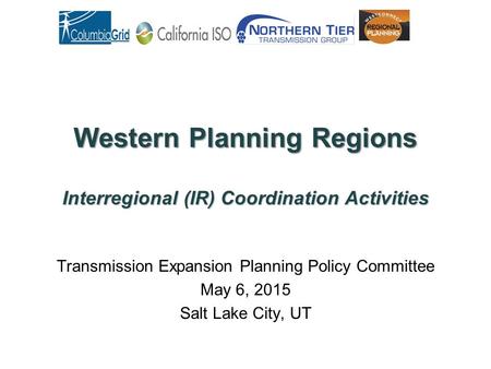 Western Planning Regions Interregional (IR) Coordination Activities