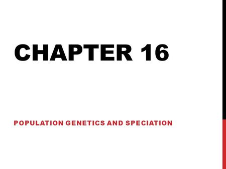 Population genetics and speciation
