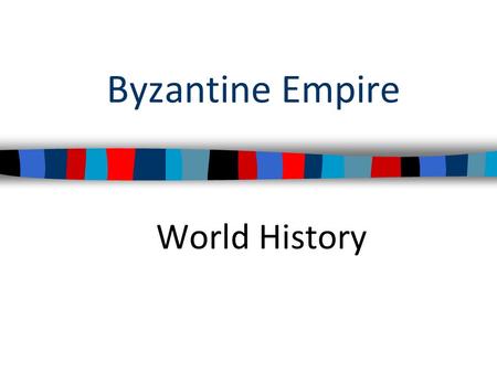 Byzantine Empire World History.