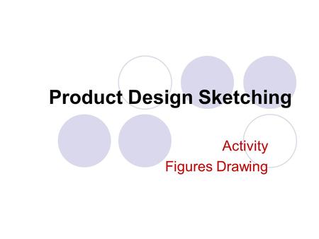 Product Design Sketching Activity Figures Drawing.