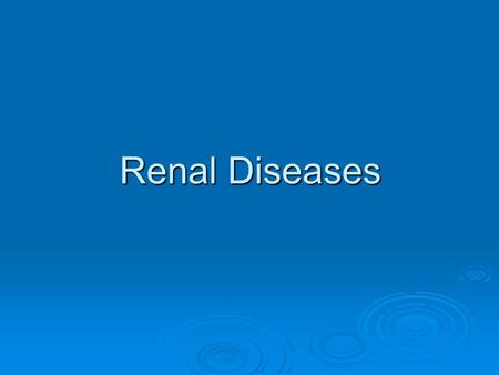 Renal Diseases. Kidney Failure Kidney failure is also called renal failure. With kidney failure, the kidneys cannot get rid of the body’s extra fluid.
